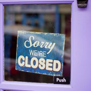 "Sorry We're Closed" sign